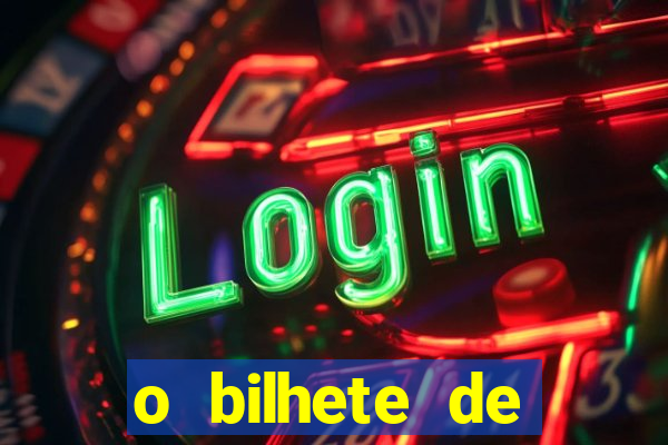 o bilhete de loteria premiado filme completo dublado